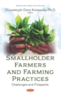 Smallholder Farmers and Farming Practices : Challenges and Prospects - Book
