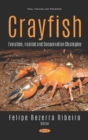 Crayfish : Evolution, Habitat and Conservation Strategies - Book