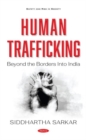 Human Trafficking : Beyond the Borders into India - Book
