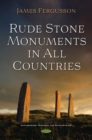 Rude Stone Monuments in All Countries - Book