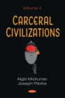 Carceral Civilizations : Volume 2 - Book