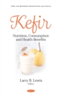 Kefir: Nutrition, Consumption and Health Benefits - eBook