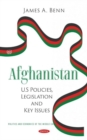 Afghanistan : U.S Policies, Legislation and Key Issues - Book