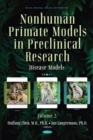 Nonhuman Primate Models in Preclinical Research. Volume 2: Disease Models - eBook