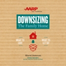 Downsizing The Family Home : What to Save, What to Let Go - eAudiobook