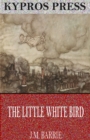 The Little White Bird - eBook