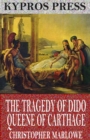 The Tragedy of Dido Queene of Carthage - eBook