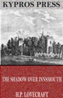 The Shadow Over Innsmouth - eBook