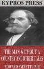 The Man Without a Country and Other Tales - eBook
