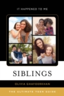 Siblings : The Ultimate Teen Guide - eBook