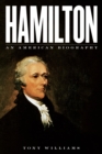 Hamilton : An American Biography - eBook