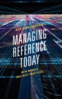 Managing Reference Today : New Models and Best Practices - Book