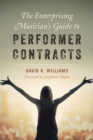 The Enterprising Musician's Guide to Performer Contracts - eBook