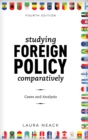 Studying Foreign Policy Comparatively : Cases and Analysis - eBook