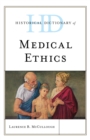Historical Dictionary of Medical Ethics - eBook