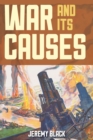 War and Its Causes - eBook