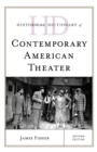 Historical Dictionary of Contemporary American Theater - eBook