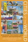 Cities of the World : Regional Patterns and Urban Environments - Book