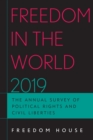 Freedom in the World 2019 : The Annual Survey of Political Rights and Civil Liberties - Book