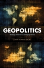 Geopolitics : Making Sense of a Changing World - Book