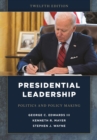 Presidential Leadership : Politics and Policy Making - eBook