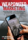 Weaponized Marketing : Defeating Islamic Jihad with Marketing That Built the World's Top Brands - Book