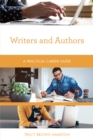 Writers and Authors : A Practical Career Guide - Book