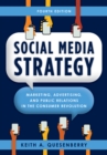 Social Media Strategy : Marketing, Advertising, and Public Relations in the Consumer Revolution - Book