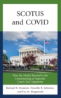 SCOTUS and COVID : How the Media Reacted to the Livestreaming of Supreme Court Oral Arguments - Book