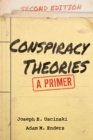 Conspiracy Theories : A Primer - Book