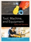 Tool, Machine, and Equipment : Safety and Operation - Book