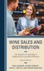 Wine Sales and Distribution : The Secrets to Building a Consultative Selling Approach - eBook