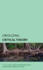 Creolizing Critical Theory : New Voices in Caribbean Philosophy - Book