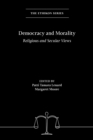 Democracy and Morality : Religious and Secular Views - eBook