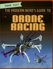 The Modern Nerd's Guide to Drone Racing - eBook
