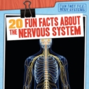 20 Fun Facts About the Nervous System - eBook