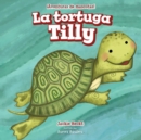La tortuga Tilly (Tilly the Turtle) - eBook