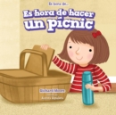 Es hora de hacer un picnic (It's Time for a Picnic) - eBook