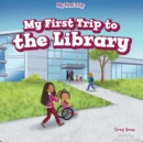 My First Trip to the Library - eBook