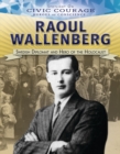 Raoul Wallenberg : Swedish Diplomat and Hero of the Holocaust - eBook