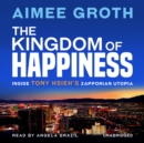 The Kingdom of Happiness - eAudiobook