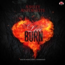 Love Burn - eAudiobook
