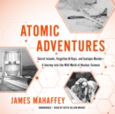 Atomic Adventures - eAudiobook