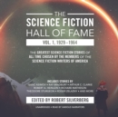 The Science Fiction Hall of Fame, Vol. 1, 1929-1964 - eAudiobook