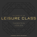 The Theory of the Leisure Class - eAudiobook