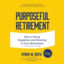 Purposeful Retirement - eAudiobook