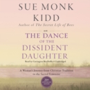 The Dance of the Dissident Daughter, 20th Anniversary Edition - eAudiobook