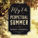 The Myth of Perpetual Summer - eAudiobook