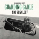 Guarding Gable - eAudiobook