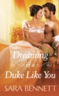 Dreaming of a Duke Like You - Book